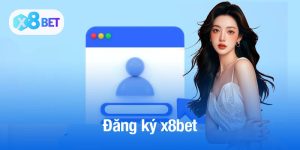 Đăng ký x8bet