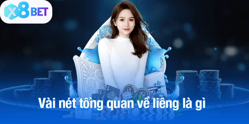Vài nét tổng quan về game bài liêng là gì