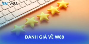Đánh Giá Về W88: Chất Lượng Dịch Vụ Và Độ Tin Cậy Toàn Diện